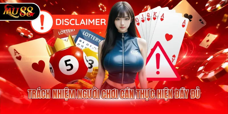 Trách nhiệm người chơi cần thực hiện đầy đủ
